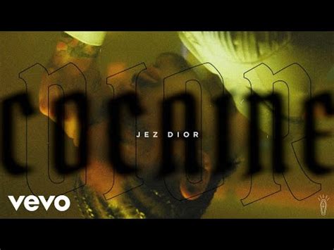 cocaina lyrics christian dior|Jez Dior – Cocaine Lyrics .